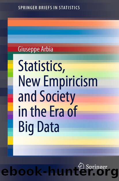 Statistics, New Empiricism and Society in the Era of Big Data by Giuseppe Arbia