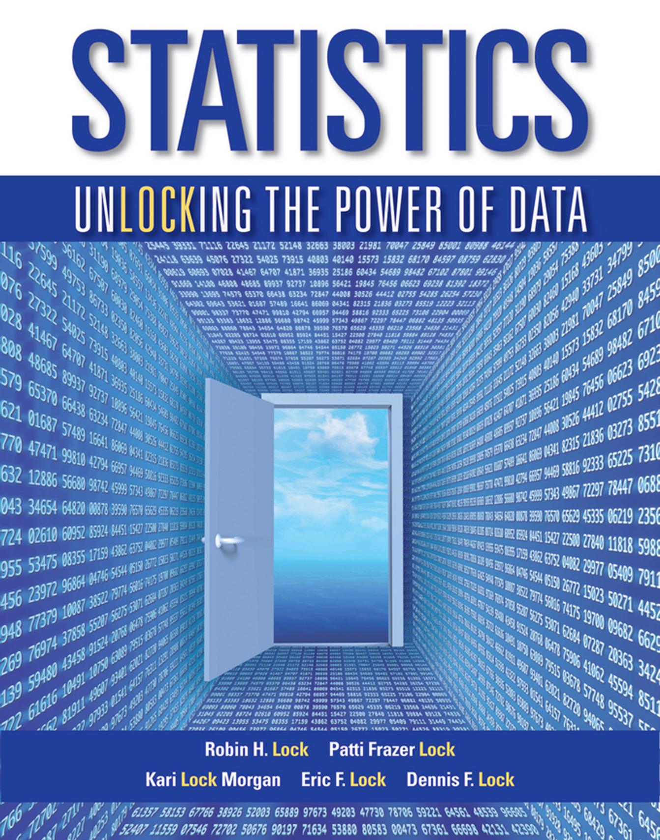 Statistics: Unlocking the Power of Data (repost) by Robin H. Lock and Patti Frazer Lock