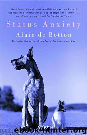 Status Anxiety by Botton Alain de