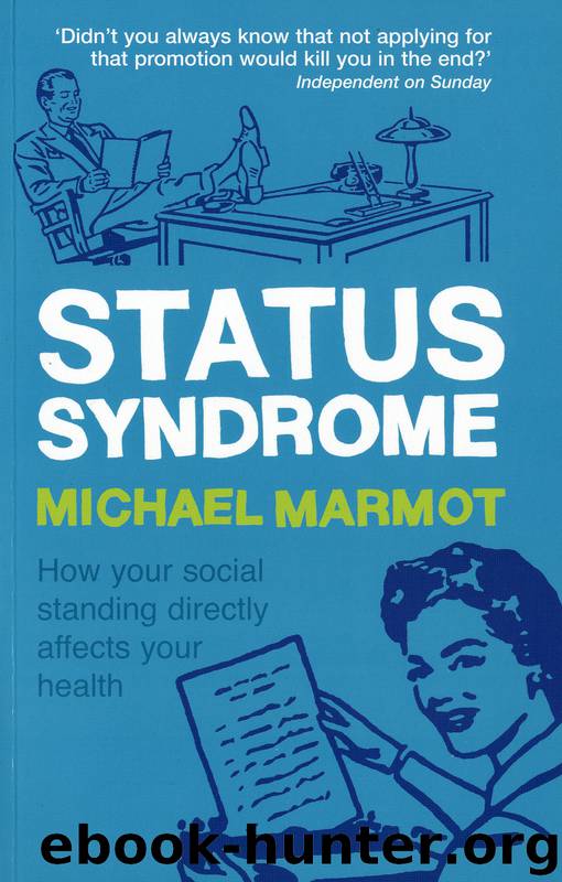 Status Syndrome by Michael Marmot