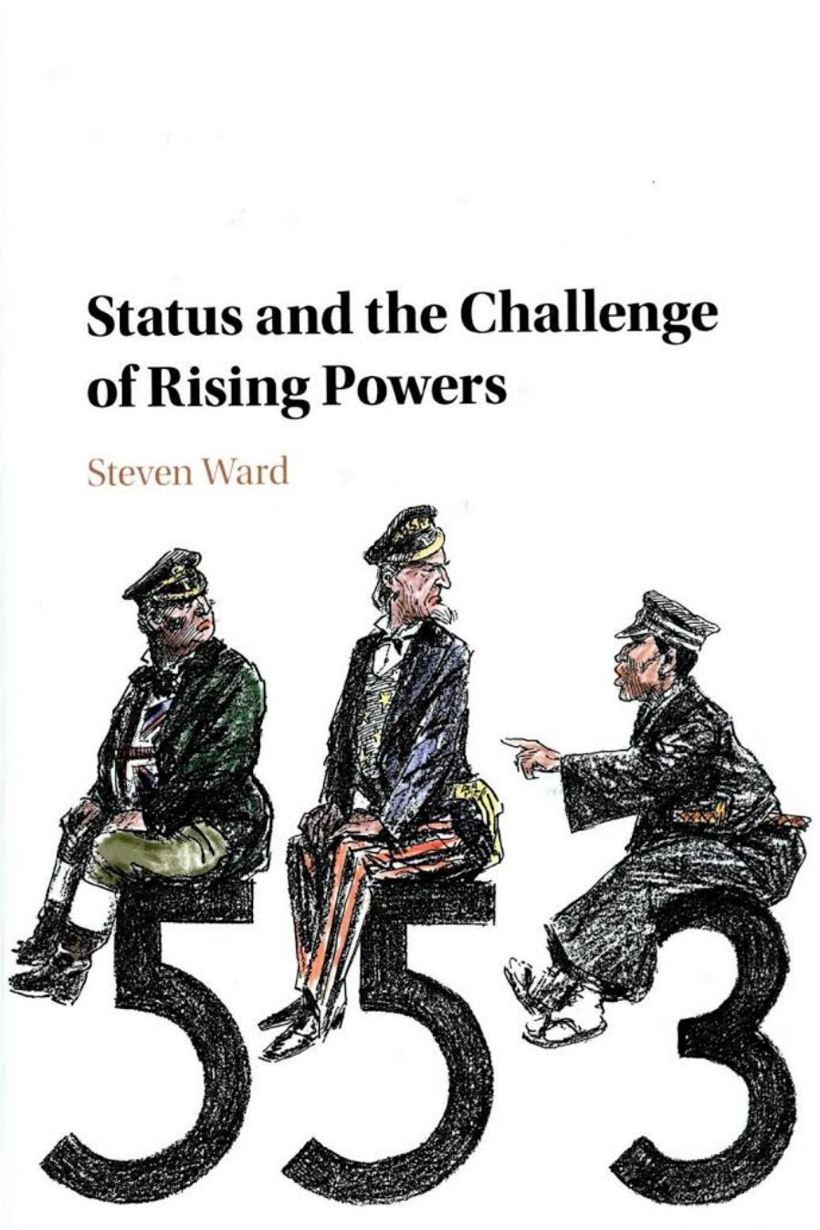 Status and the Challenge of Rising Powers by Steven Ward