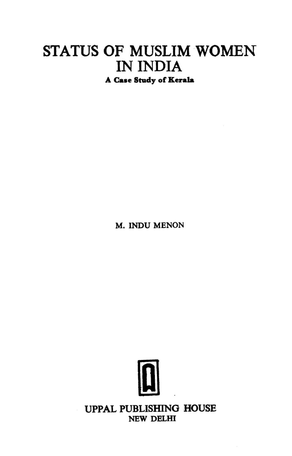 Status of Muslim Women in India: A Case Study of Kerala by M. Indu Menon