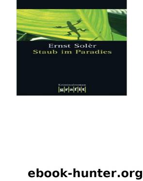 Staub Im Paradies by Ernst Solèr