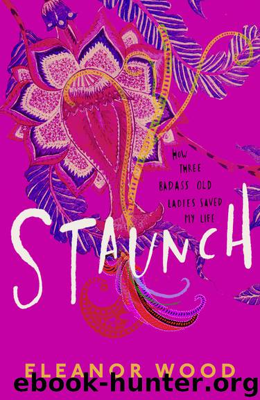 Staunch by Eleanor Wood