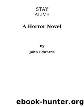 Stay Alive by Edward Johnson