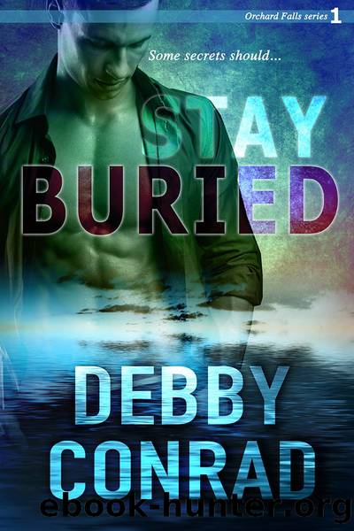 Stay Buried by Debby Conrad