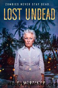 Stay Dead | Book 2 | Lost Undead by Mortimer L.C