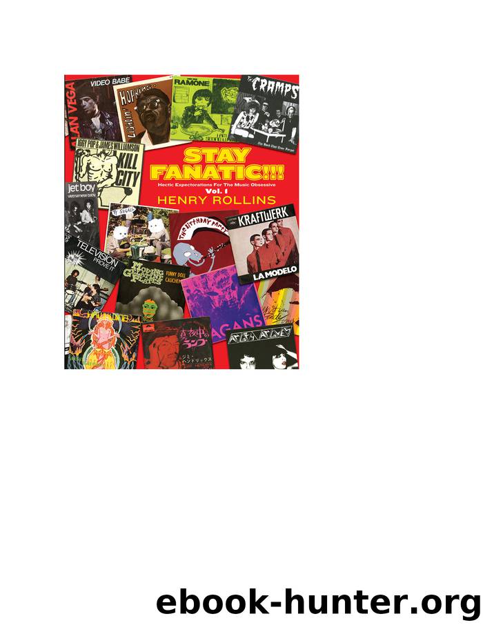 Stay Fanatic!!! by Henry Rollins