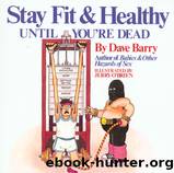 Stay Fit And Healthy Until Youâre Dead by Stay Fit & Healthy Until You're Dead.html