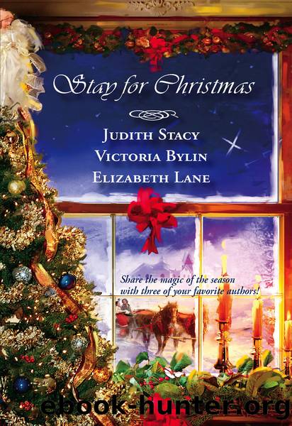 Stay For Christmas: A Place to Belong\A Son Is Given\Angels in the Snow by Judith Stacy
