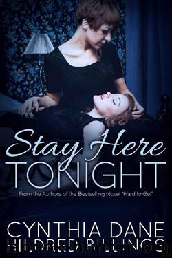 Stay Here Tonight by Cynthia Dane & Hildred Billings