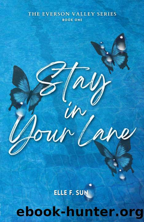 Stay In Your Lane by Elle F. Sun