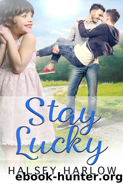 Stay Lucky by Halsey Harlow
