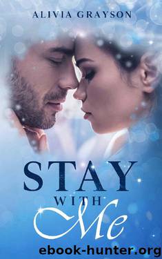 Stay With Me (Spencer Brothers Book 1) by Alivia Grayson