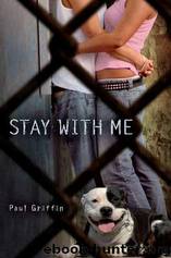 Stay With Me by Paul Griffin