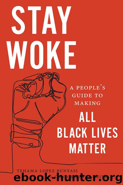 Stay Woke by Tehama Lopez Bunyasi & Candis Watts Smith