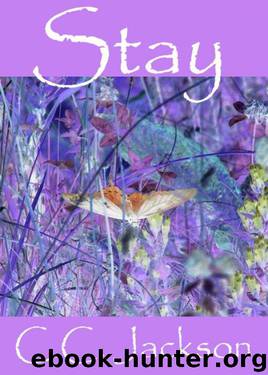 Stay by C.C. Jackson