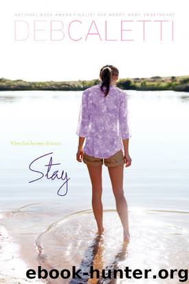 Stay by Caletti Deb