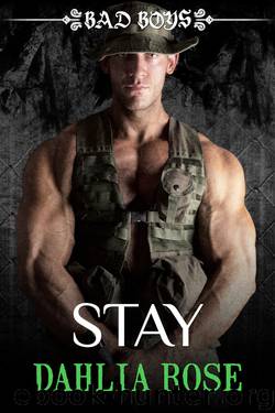 Stay by Dahlia Rose