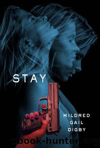 Stay by Mildred Gail Digby