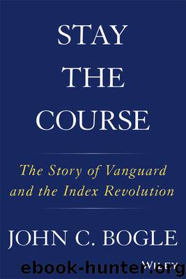 Stay the Course by John C. Bogle
