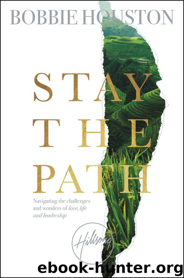 Stay the Path by Bobbie Houston