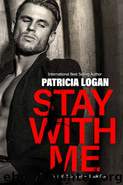 Stay with Me (The WITSEC series Book 1) by Patricia Logan & Patricia Logan