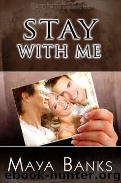 Stay with Me by Maya Banks