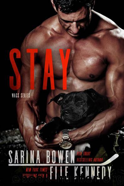 Stay: A WAGs Novel by Sarina Bowen & Elle Kennedy