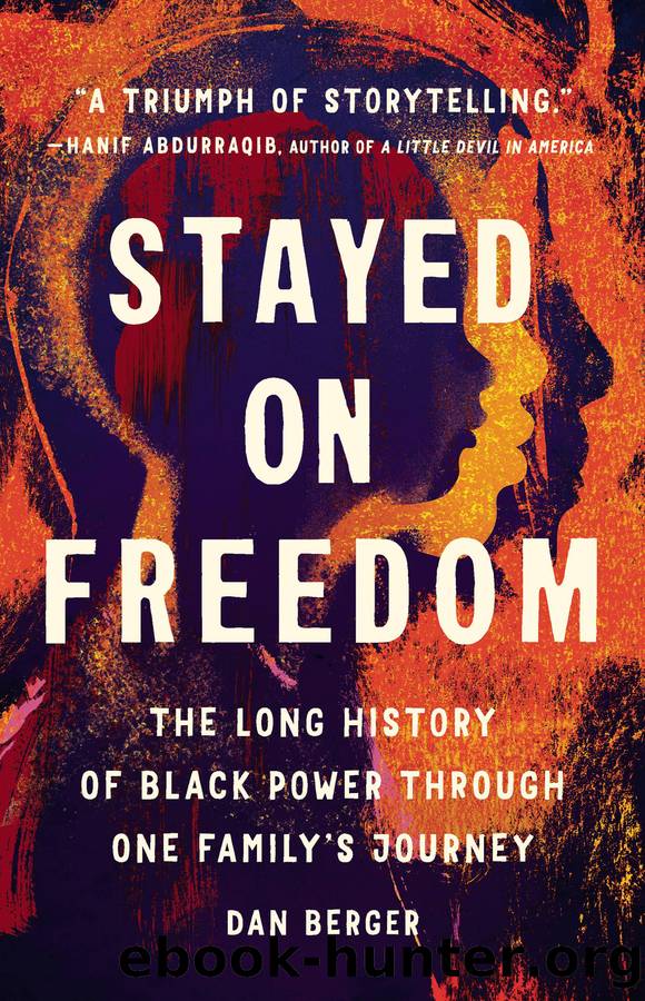 Stayed On Freedom by Dan Berger