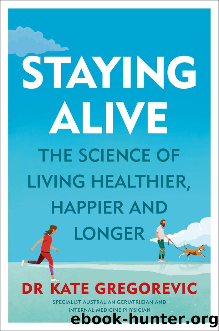 Staying Alive by Kate Gregorevic