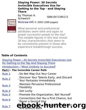 Staying Power - 30 Secrets Invincible Executives Use for Getting to the Top And Staying There @Team LiB by by Thomas A. Schweich