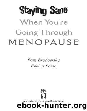 Staying Sane When You're Going Through Menopause by Pam Brodowsky