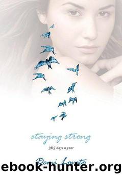 Staying Strong: 365 Days a Year by Demi Lovato