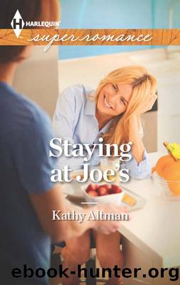 Staying at Joe's by Kathy Altman