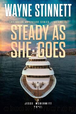 Steady As She Goes: A Jesse McDermitt Novel (Caribbean Adventure Series Book 21) by Wayne Stinnett