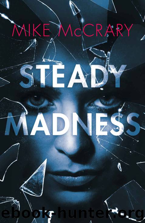 Steady Madness by Mike McCrary
