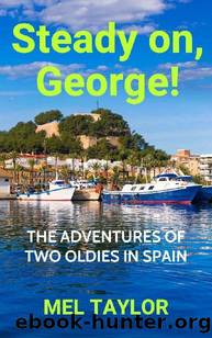 Steady on, George! by Mel Taylor