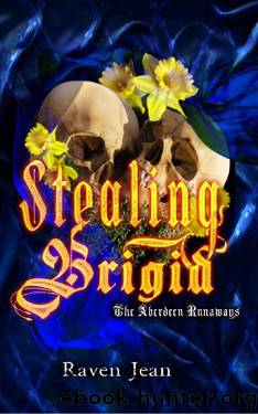 Stealing Brigid (The Aberdeen Runaways Series Book 1) by Raven Jean
