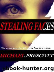 Stealing Faces by Michael Prescott