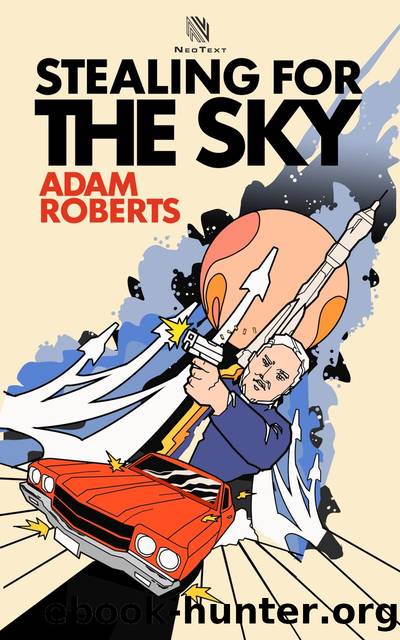 Stealing For The Sky by Adam Roberts