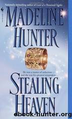 Stealing Heaven by Madeline Hunter