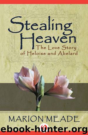 Stealing Heaven by Marion Meade