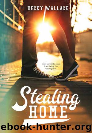 Stealing Home by Becky Wallace