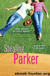 Stealing Parker (Catching Jordan) by Kenneally Miranda