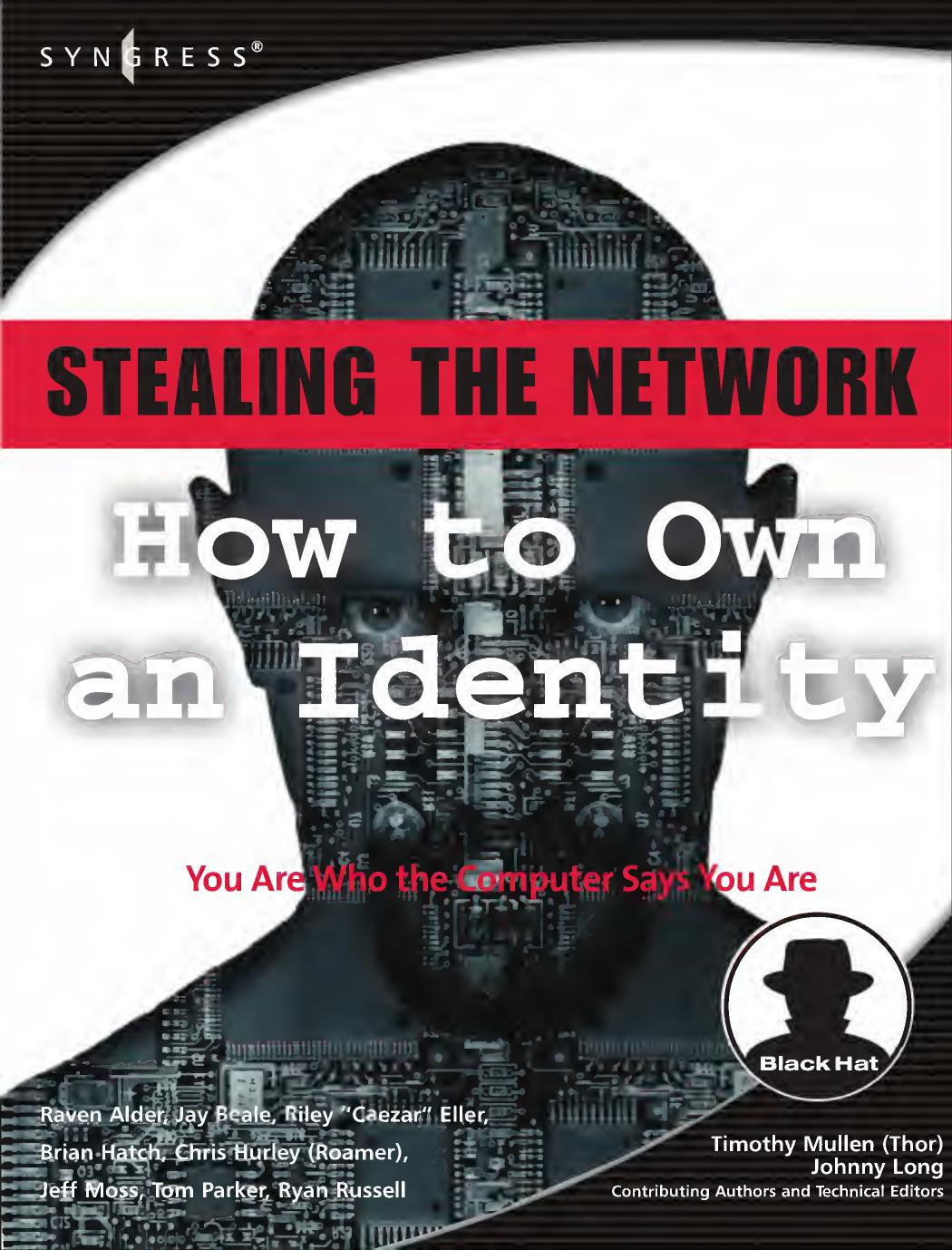 Stealing The Network - How To Own an Identity.PDF (PDFy mirror) by How To Own an Identity