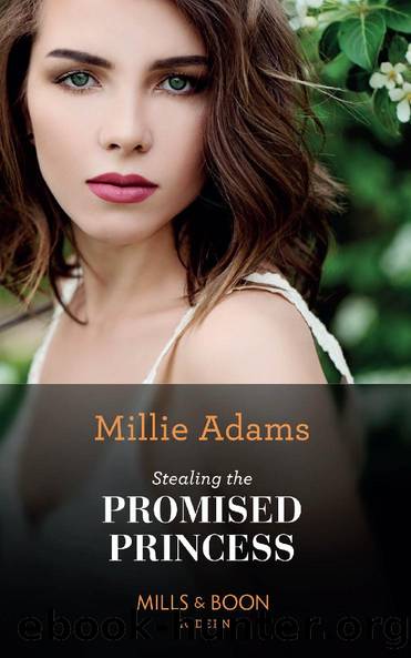 Stealing The Promised Princess (Mills & Boon Modern) (The Kings of California, Book 2) by Millie Adams