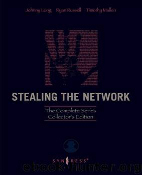 Stealing the Network by Timothy Mullen