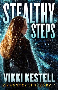 Stealthy Steps (Nanostealth Book 1) by Vikki Kestell