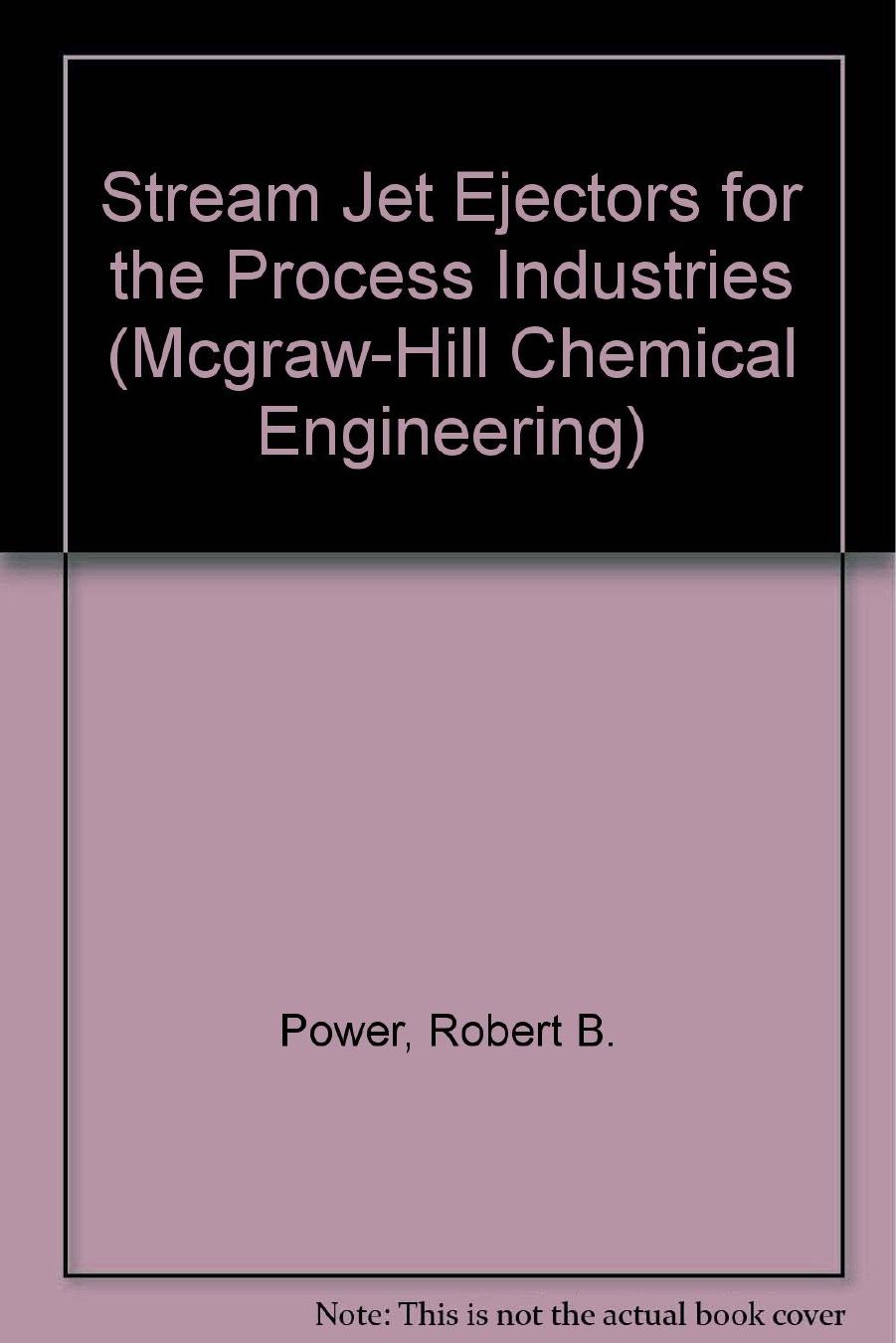 Steam Jet Ejectors by Robert B Power